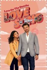 Nonton Film Love on the Danube: Love Song (2024) Bioskop21 Nonton Film Love on the Danube: Love Song (2024) Bioskop21