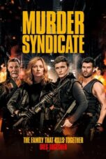 Nonton Film Murder Syndicate (2023) Bioskop21 Nonton Film Murder Syndicate (2023) Bioskop21