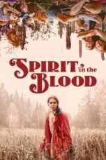 Nonton Film Spirit in the Blood (2024) Bioskop21 Nonton Film Spirit in the Blood (2024) Bioskop21