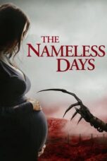 Nonton Film The Nameless Days (2022) Bioskop21 Nonton Film The Nameless Days (2022) Bioskop21