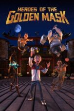 Nonton Film Heroes of the Golden Mask (2023) Bioskop21 Nonton Film Heroes of the Golden Mask (2023) Bioskop21