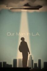 Nonton Film Our Man In L.A. (2024) Bioskop21 Nonton Film Our Man In L.A. (2024) Bioskop21