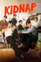 Nonton Film Kidnap (2024) Bioskop21 Nonton Film Kidnap (2024) Bioskop21