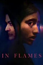 Nonton Film In Flames (2023) Bioskop21 Nonton Film In Flames (2023) Bioskop21