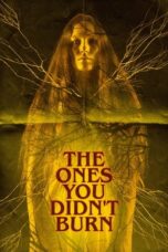 Nonton Film The Ones You Didn’t Burn (2022) Bioskop21 Nonton Film The Ones You Didn’t Burn (2022) Bioskop21