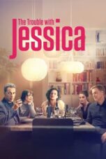 Nonton Film The Trouble with Jessica (2024) Bioskop21 Nonton Film The Trouble with Jessica (2024) Bioskop21