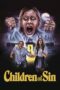 Nonton Film Children of Sin (2022) Bioskop21 Nonton Film Children of Sin (2022) Bioskop21