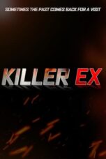 Nonton Film Killer Ex (2024) Bioskop21 Nonton Film Killer Ex (2024) Bioskop21