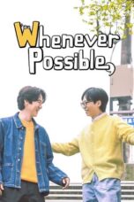 Nonton Film Whenever Possible (2024) Bioskop21 Nonton Film Whenever Possible (2024) Bioskop21