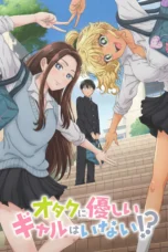 Nonton Film Otaku ni Yasashii Gal wa Inai!? (2026) Bioskop21 Nonton Film Otaku ni Yasashii Gal wa Inai!? (2026) Bioskop21