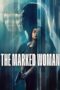 Nonton Film The Marked Woman (2026) Bioskop21 Nonton Film The Marked Woman (2026) Bioskop21