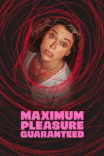 Nonton Film Maximum Pleasure Guaranteed (2026) Bioskop21 Nonton Film Maximum Pleasure Guaranteed (2026) Bioskop21