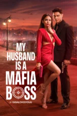 Nonton Film My Husband Is A Mafia Boss (2026) Bioskop21 Nonton Film My Husband Is A Mafia Boss (2026) Bioskop21