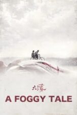 Nonton Film A Foggy Tale (2025) Bioskop21 Nonton Film A Foggy Tale (2025) Bioskop21