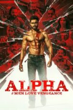 Nonton Film Alpha: Men Love Vengeance (2026) Bioskop21 Nonton Film Alpha: Men Love Vengeance (2026) Bioskop21