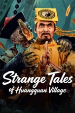 Nonton Film Strange Tales of Huangquan Village (2026) Bioskop21
