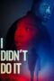 Nonton Film I Didn’t Do It (2026) Bioskop21 Nonton Film I Didn’t Do It (2026) Bioskop21