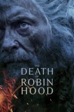 Nonton Film The Death of Robin Hood (2026) Bioskop21