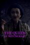 Nonton Film The Queen of Witchcraft (2025) Bioskop21