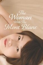 Nonton Film The Woman With The Mont Blanc (2020) Bioskop21